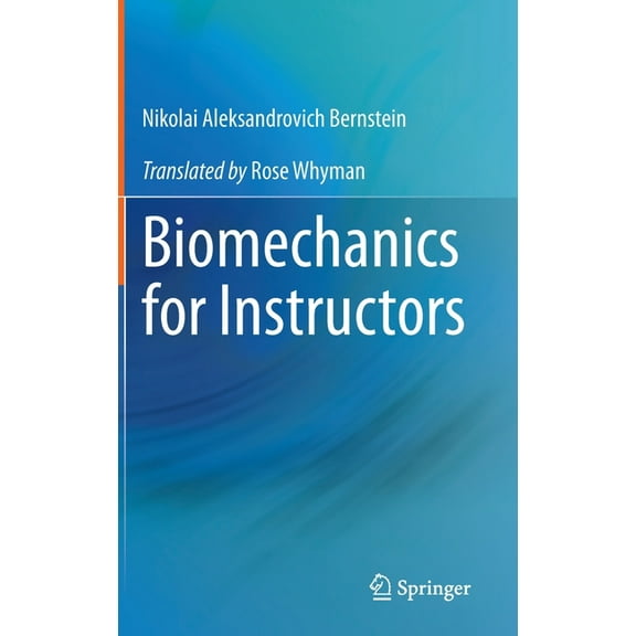 Biomechanics for Instructors, (Hardcover)