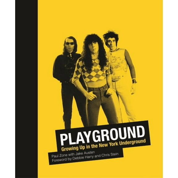 Playground : Growing Up in the New York Underground (Hardcover)