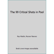 Angle View: The 99 Critical Shots in Pool [Paperback - Used]