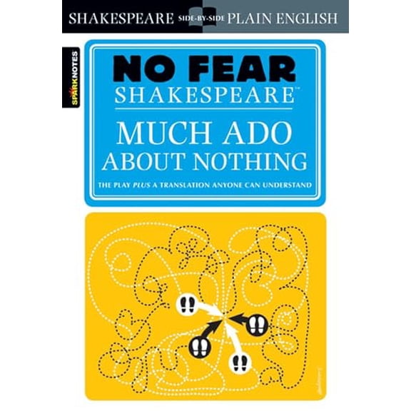 Pre-Owned Much ADO about Nothing: No Fear Shakespeare Side-By-Side Plain English (Paperback) 1411401018 9781411401013