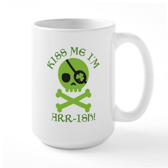 CafePress - Kiss Me I'm Arr Ish Large Mug - 15 oz Ceramic Large White Novelty Mug