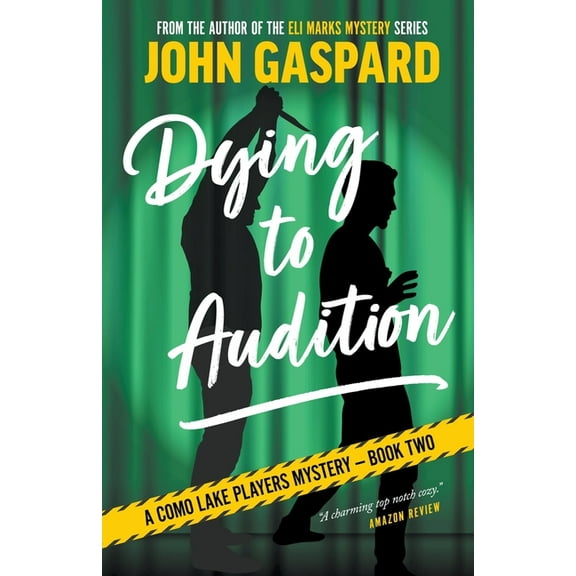 A Como Lake Players Mystery Dying To Audition, Book 2, (Paperback)