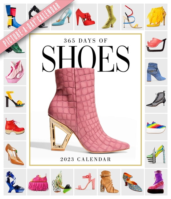 Buy 365 Days Of Shoes Picture A Day Wall Calendar 2023 An Obsessive 