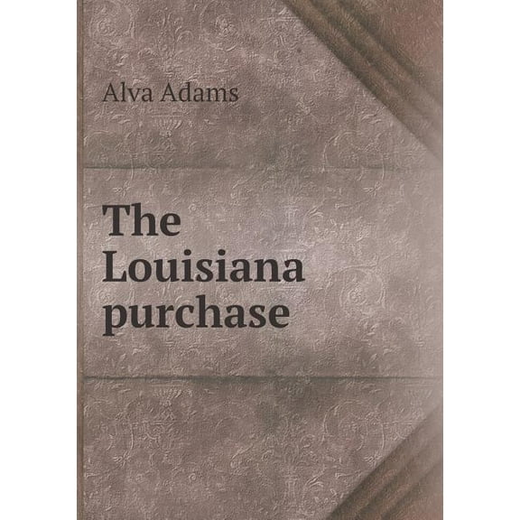 The Louisiana purchase (Paperback)