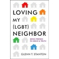 thumbnail image 1 of Pre-Owned Loving My (Lgbt) Neighbor: Being Friends in Grace and Truth (Paperback) 0802412149 9780802412140, 1 of 1