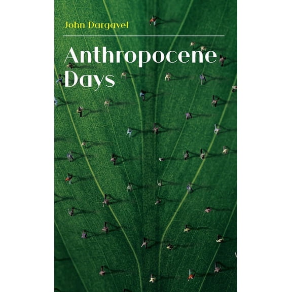 Anthropocene Days (Hardcover)