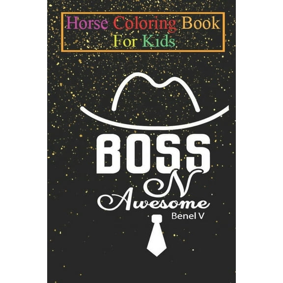 Horse Coloring Book For Kids : boss Animal Coloring Book - For Kids Aged 3-8 (Fun Activities Books) (Paperback)