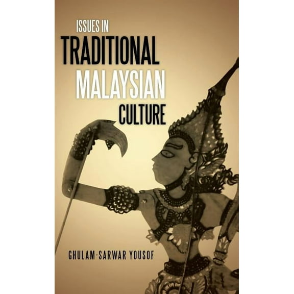 Issues in Traditional Malaysian Culture (Hardcover)