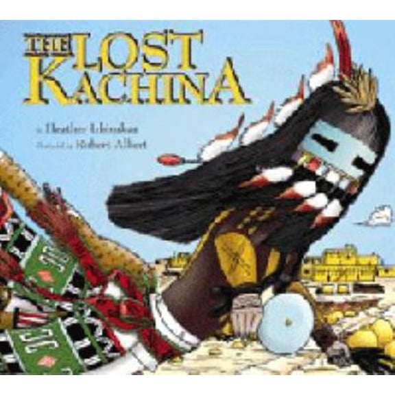 Pre-Owned The Lost Kachina (Hardcover) 1885772335 9781885772336