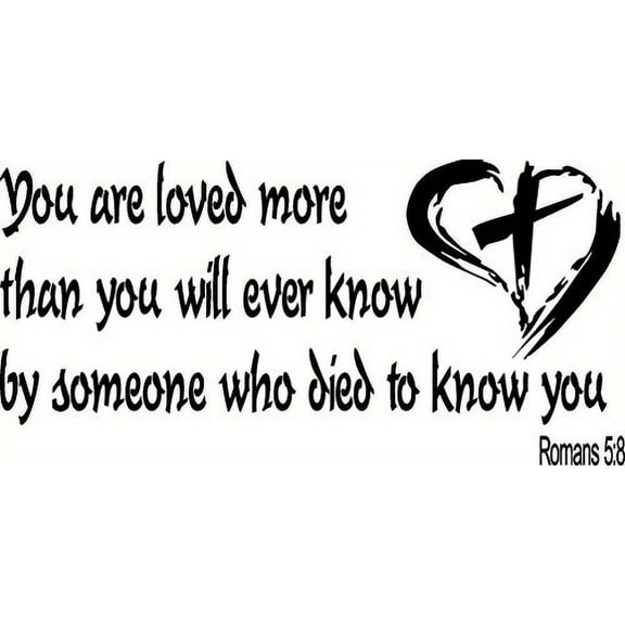 Romans 5:8 Bible Verse Wall Decal Art. Our Christian Scripture Vinyl Decor Is Made in the Usa By a Small Family Owned Company.