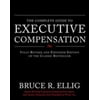 The Complete Guide to Executive Compensation [Hardcover - Used]