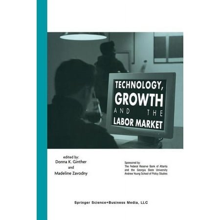 Technology Growth and the Labor Market (Paperback)