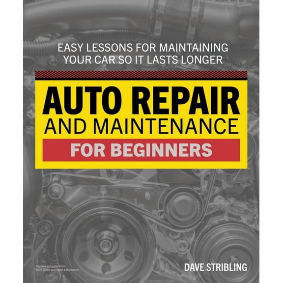 Auto Repair & Maintenance for Beginners, (Paperback)