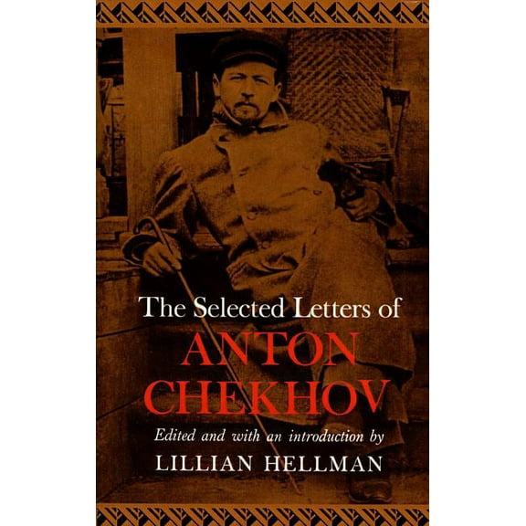 The Selected Letters of Anton Chekhov, (Paperback)