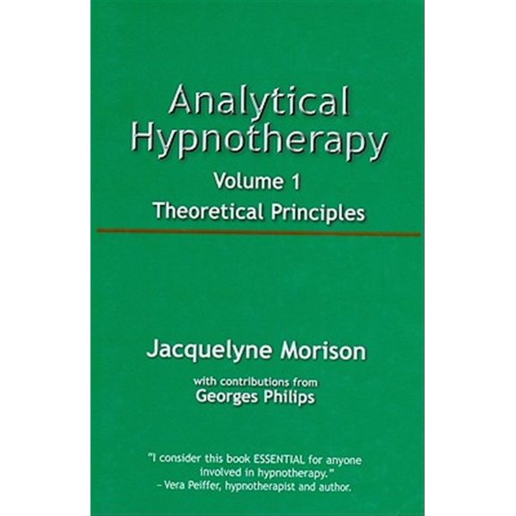 Pre-Owned Analytical Hypnotherapy Volume 1: Theoretical Principles (Paperback)