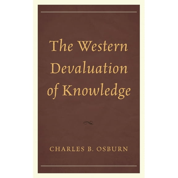 Western Devaluation of Knowledge, (Hardcover)