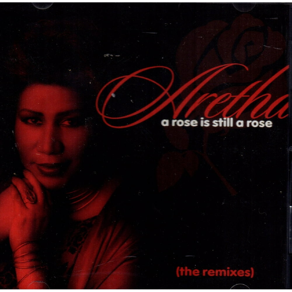 A Rose Is Still A Rose (The Remixes) Aretha Franklin