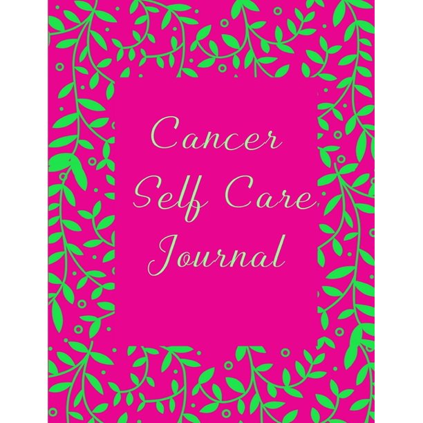 Cancer Self Care Journal Chemo Journal Chemotherapy Treatment Cycle