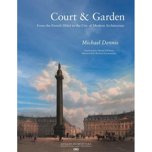 Court & Garden: From the French HÃ´tel to the City of Modern Architecture, (Hardcover)