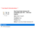 thumbnail image 2 of Rear Drum Brake Hardware Kit - Compatible with 1991 - 1994 Ford Explorer 1992 1993, 2 of 2