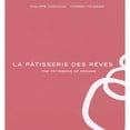 thumbnail image 1 of Pre-Owned La Pâtisserie Des Rêves: The Pâtisserie of Dreams (Hardcover), 1 of 1