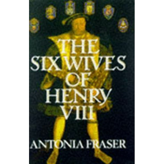 Pre-Owned The Six Wives of Henry VIII (Hardcover) 029764355X 9780297643555