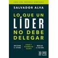 thumbnail image 1 of Libro Lo Que Un Lider No Debe Delegar Tapa Blanda, Autor Salvador Alva, Editorial Lid Mexico, 1 of 2