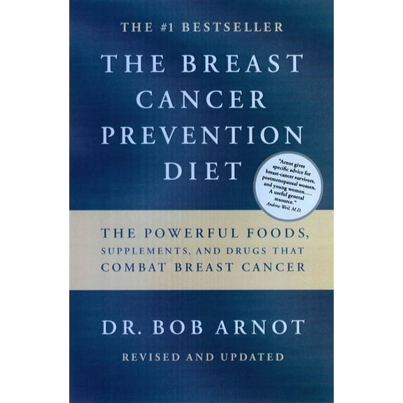 Pre-Owned The Breast Cancer Prevention Diet: The Powerful Foods, Supplements, and Drugs That Can Save Your Life (Paperback) 0316051098 9780316051095