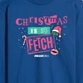 thumbnail image 3 of Mean Girls - Christmas Is So Fetch - Men's Long Sleeve T-Shirt, 3 of 5