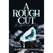 A Rough Cut: An African Love Story, (Paperback)