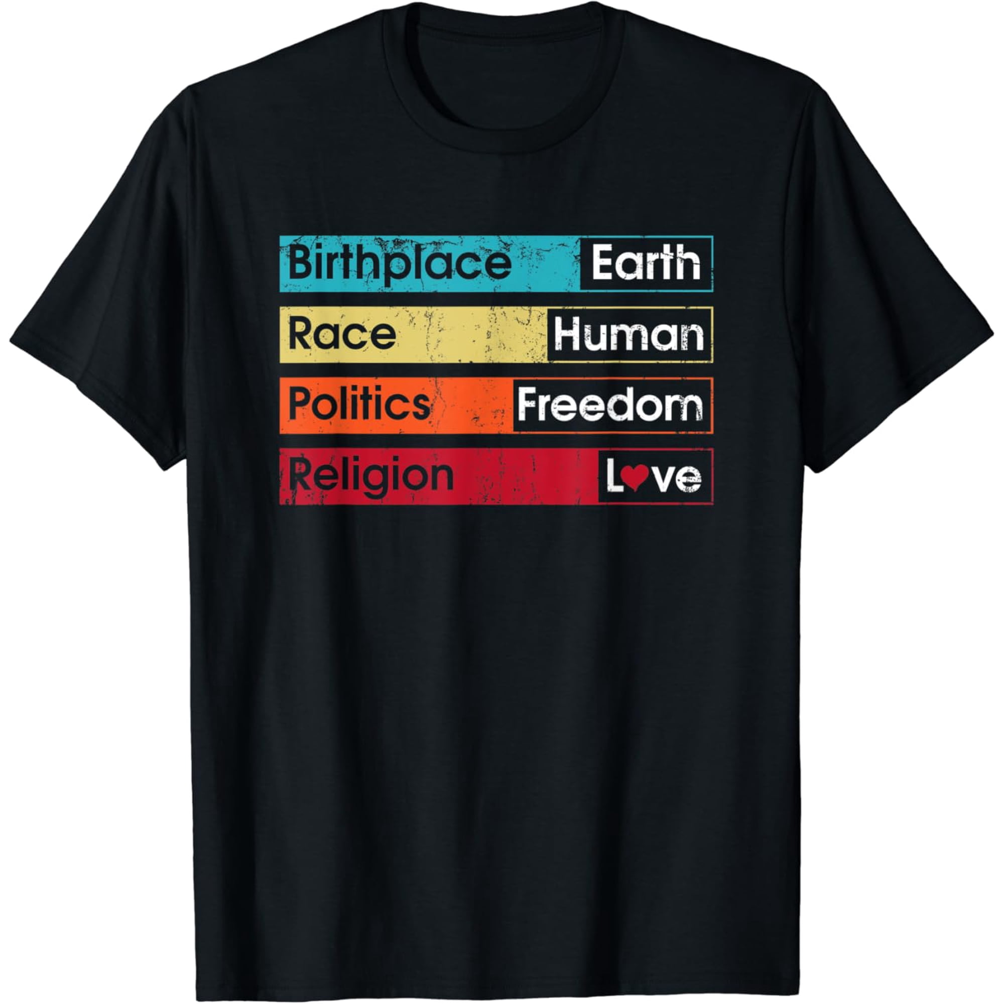vintage Birthplace Earth Race Human Politics Religion Love T-Shirt