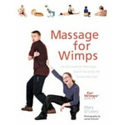 Angle View: Massage for Wimps : No-Fail Hands-on Techniques, Used [Paperback]