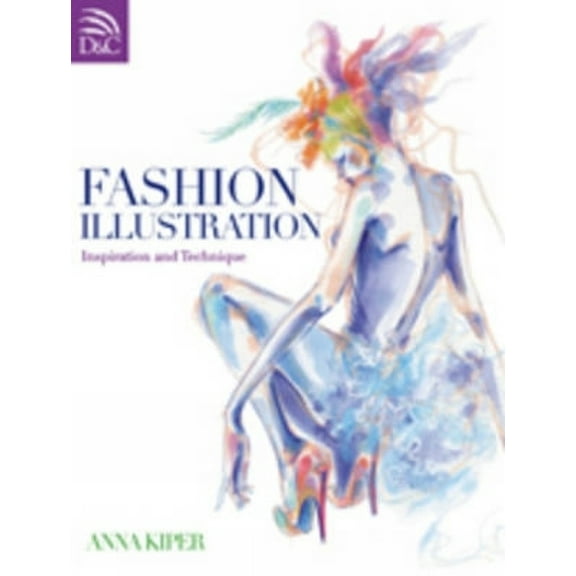 Fashion Illustration: Inspiration and Technique, (Paperback)