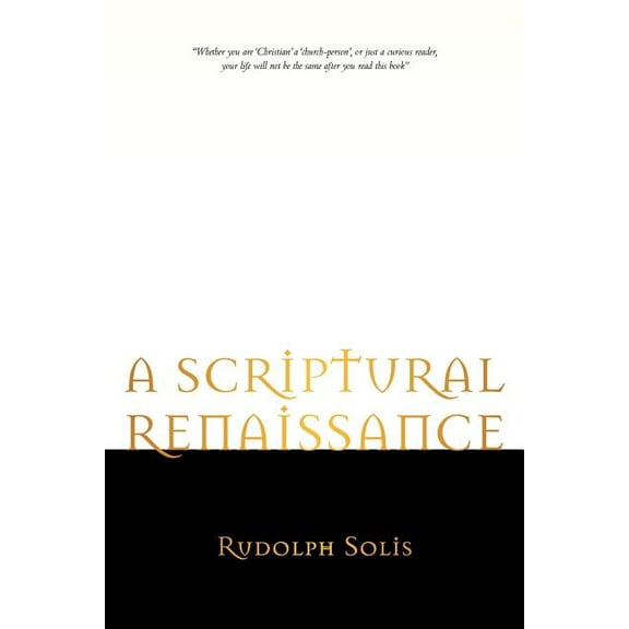 A Scriptural Renaissance (Paperback)