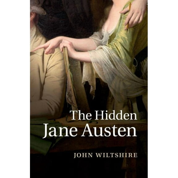 The Hidden Jane Austen, (Paperback)