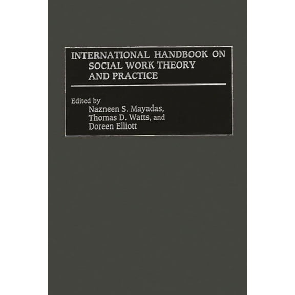 International Handbook on Social Work Theory and Practice, (Hardcover)