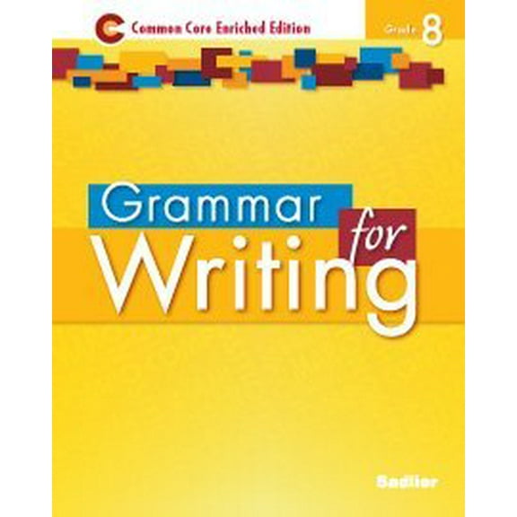 Pre-Owned Grammar for Writing: Common Core Enriched Edition, Grade 8 (Paperback) 1421711184