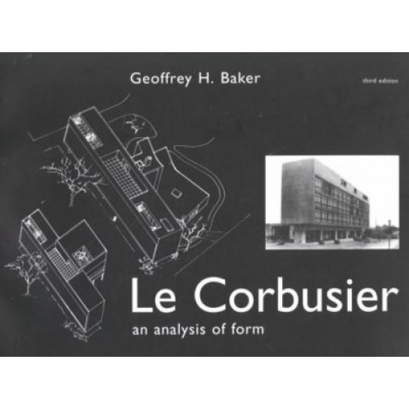 Le Corbusier - An Analysis of Form