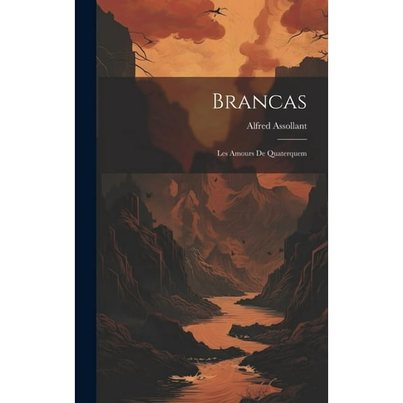 Brancas: Les Amours de Quaterquem (Hardcover)