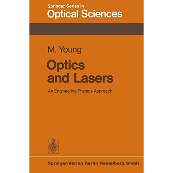 Pre-Owned Optics and lasers: An engineering Physics Approach (Springer series in optical sciences 5), 9783540081265, 3540081267, Hardcover,