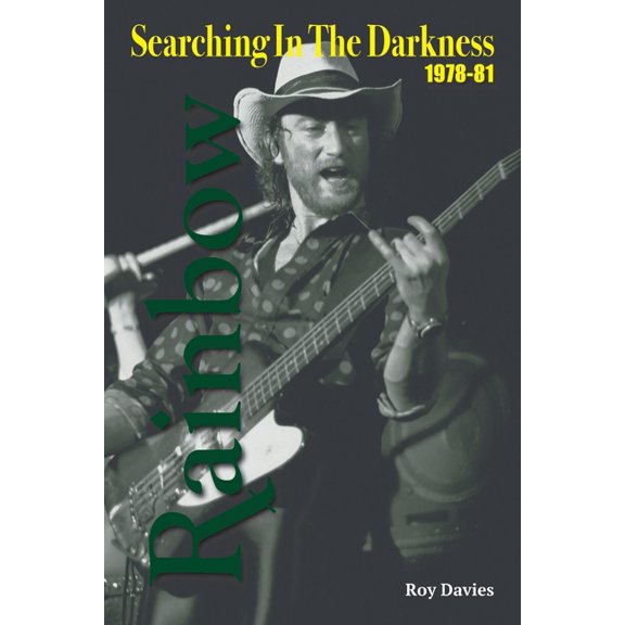 Searching In The Darkness: Rainbow 1978-81, (Paperback)