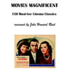 Movies Magnificent: 150 Must-See Cinema Classics