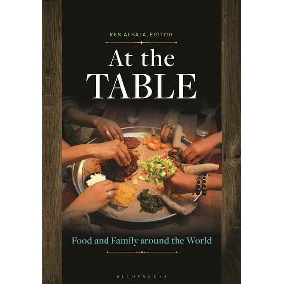 At the Table: Food and Family Around the World, (Paperback)