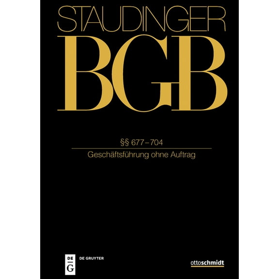 Â§Â§ 677-704: (GeschÃ¤ftsfÃ¼hrung Ohne Auftrag), (Hardcover)