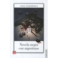 thumbnail image 1 of NOVELA NEGRA CON ARGENTINOS FONDO DE CULTURA ECONOMICA LUISA VALENZUELA, 1 of 1