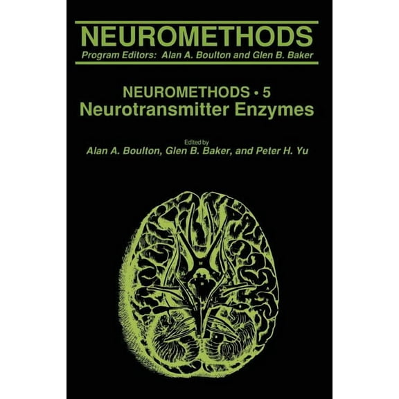 Neuromethods Neurotransmitter Enzymes, Book 5, (Paperback)