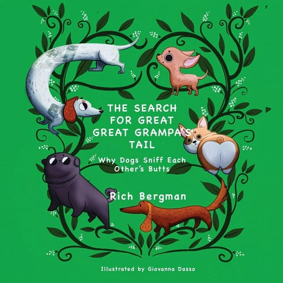 The Search for Great Great Grampa's Tail, (Paperback)