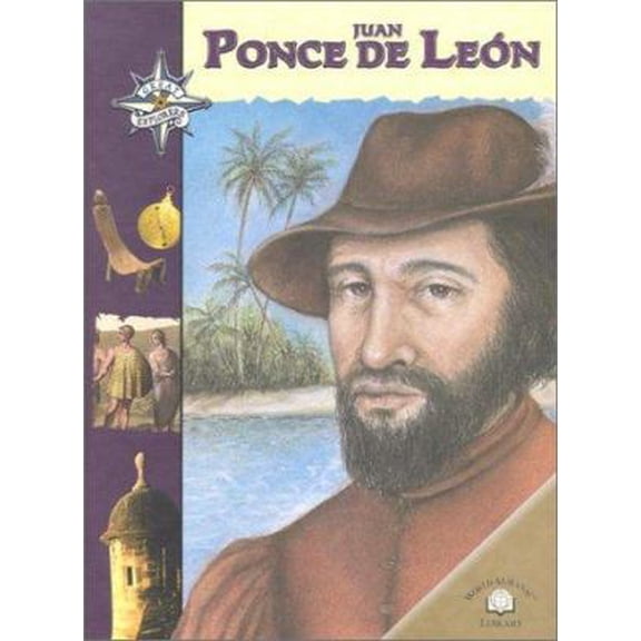 Pre-Owned Juan Ponce De Leon (Great Explorers) (Unknown) 0836850181 9780836850185