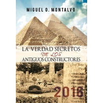 La Verdad Secretos de Los Antiguos Constructores (Hardcover)