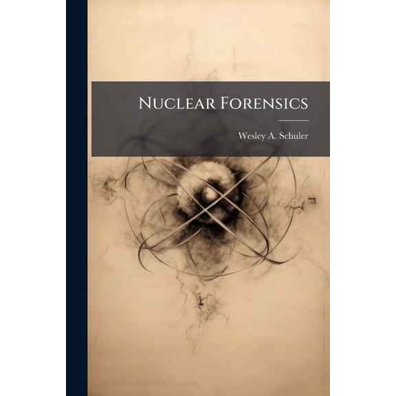 Nuclear Forensics, (Paperback)